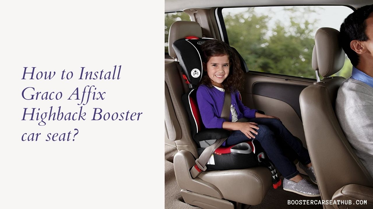 Best Booster Car Seat Review Ing, How To Install Graco Backless Booster Seat