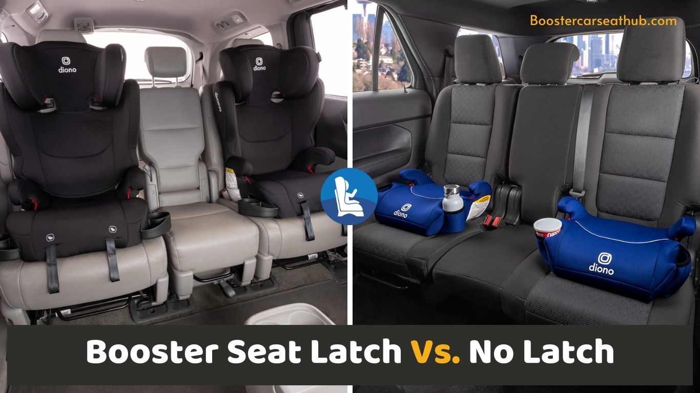 Booster Seat Latch Vs. No Latch