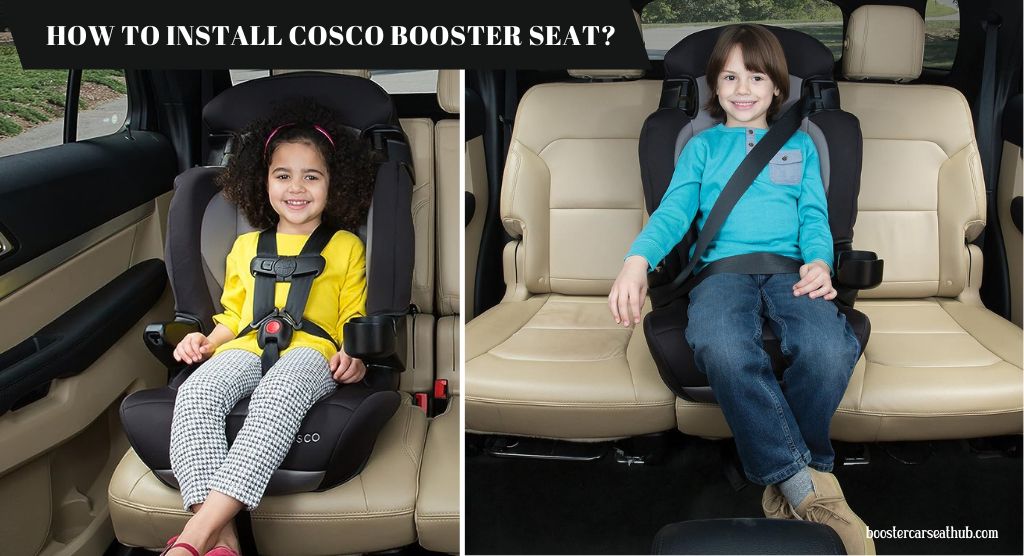 How to Install Cosco Booster Seats